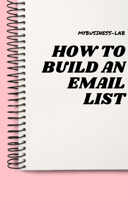 HOW TO BUILD AN EMAIL LIST